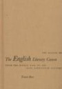 The Making of the English Literary Canon: From the Middle Ages to the Late Eighteenth Century