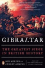 Gibraltar: The Greatest Siege in British History