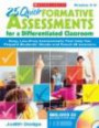 25 Quick Formative Assessments for a Differentiated Classroom, Grades 3-8: Easy, Low-Prep Assessments That Help You Pinpoint Students' Needs and Reach