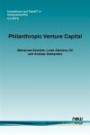 Philanthropic Venture Capital (Foundations and Trends(r) in Entrepreneurship)
