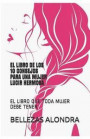 El Libro de Los 10 Consejos Para Una Mujer Lucir Hermosa: El Libro Que Toda Mujer Debe Tener