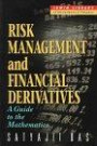 Risk Management and Financial Derivatives: A Guide to the Mathematics