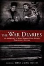 The War Diaries: An Anthology of Daily Wartime Diary Entries Throughout History
