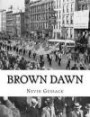 Brown Dawn: Nazi Plans for the Conquest of the United States and Great Britain