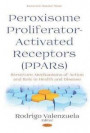 Peroxisome Profilerator-Activated Receptors (PPARs)