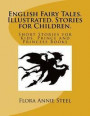 English Fairy Tales. Illustrated. Stories for Children.: Short Stories for Kids. Prince and Princess Books