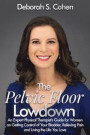 The Pelvic Floor Lowdown: An Expert Physical Therapist's Guide on Getting Control of Your Bladder, Relieving Pain and Living the Life You Love
