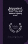 Determination of Distribution Curves of ARC Lamps and Indirect Lighting Units
