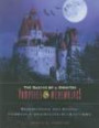 Transylvania and Beyond: Vampires & Werewolves in Old Europe (Making of a Monster: Vampires & Werewolves)
