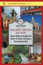 Tar Heel History on Foot: Great Walks through 400 Years of North Carolina's Fascinating Past (Southern Gateways Guides)