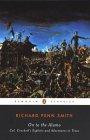 On to the Alamo: Colonel Crockett's Exploits and Adventures in Texas (Penguin Classics)