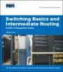 Switching Basics and Intermediate Routing CCNA 3 Companion Guide (Cisco Networking Academy Program)