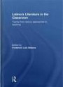 Latino/a Literature in the Classroom: Twenty-first-century approaches to teaching