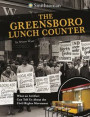 The Greensboro Lunch Counter: What an Artifact Can Tell Us about the Civil Rights Movement