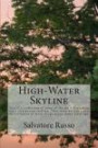 High-Water Skyline: This is a collection of some of the most disturbing short stories ever written. They are over analytical, bloody, perverse, really ... a little bit of everything and it's all dark