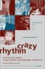 Crazy Rhythm: From Brooklyn and Jazz to Nixon's White House, Watergate, and Beyond