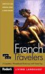 Fodor's French for Travelers (Cassette Package), 2nd Edition: More than 3, 800 Essential Words and Useful Phrases (Fodor's Languages for Travelers)