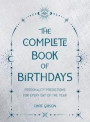 The Complete Book of Birthdays - Gift Edition
