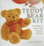 The Teddy Bear Kit: Everything You Need to Make the Perfect Teddy Bear/Includes Color Book Containing Patterns and Step-By-Step Instructions