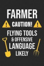 Caution! Flying Tools & Offensive Language Likely: 6 x 9 Squared Notebook for Farmers, Agriculture & Tractor Fans