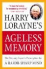 Ageless Memory: The Memory Expert's Prescription for a Razor-Sharp Mind