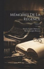 Mmoires De La Rgence; Volume 1