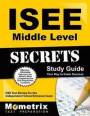 ISEE Middle Level Secrets Study Guide: ISEE Test Review for the Independent School Entrance Exam