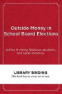 Outside Money in School Board Elections