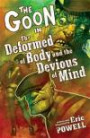 The Goon Volume 11: The Deformed of Body and Devious of Mind (Goon (Numbered))