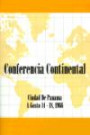 Conferencia Continental: Ciudad De Panama a Gosto 14-18, 1966
