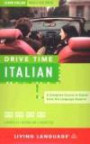 Drive Time: Italian (Cassette) : Learn Italian While You Drive (LL(R) All-Audio Courses)
