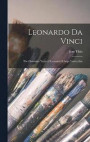 Leonardo da Vinci; the Florentine Years of Leonardo & Verrocchio