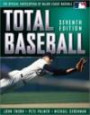 Total Baseball: The Official Encyclopedia of Major League Baseball (Total Baseball, 7th ed)