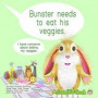 Bunster Needs To Eat His Veggies: But Doesn't Want To Turn Into A Spinach Monster (Bedtime Stories, Pre-School, Picture Book, Kindergarten Series, Boo