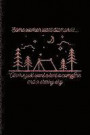 Some Women Want Diamonds Others Just Want a Tent a Campfire and a Starry Sky: Night Sky Lovers & Outdoor Journal for USA Campgrounds, Country Lovers &