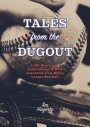 Tales from the Dugout: 1, 001 Humorous, Inspirational & Wild Anecdotes from Minor League Baseball