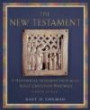 The New Testament: A Historical Introduction to the Early Christian Writing