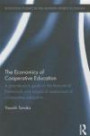 The Economics of Cooperative Education: A practitioner's guide to the theoretical framework and empirical assessment of cooperative education (Routledge Studies in the Modern World Economy)