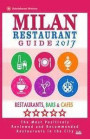 Milan Restaurant Guide 2017: Best Rated Restaurants in Milan, Italy - 500 restaurants, bars and cafés recommended for visitors, 2017