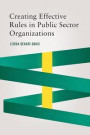 Creating Effective Rules in Public Sector Organizations (Public Management and Change)