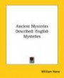 Ancient Mysteries Described: English Mysteries