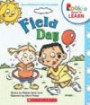 Field Day (Rookie Ready to Learn: Out and About: in My Community)