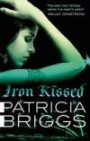 Iron Kissed: Mercy Thompson, book 3