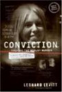 Conviction : Solving the Moxley Murder: A Reporter and Detective's Twenty-Year Search for Justice