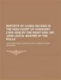 Reports of Cases Decided in the High Court of Chancery [1829-1830] by the Right Hon. Sir John Leach, Master of the Rolls
