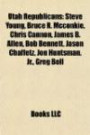 Utah Republicans: Steve Young, Bruce R. Mcconkie, Chris Cannon, James B. Allen, Bob Bennett, Jason Chaffetz, Jon Huntsman, Jr., Greg Bell