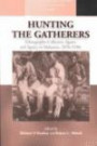 Hunting the Gatherers: Ethnographic Collectors, Agents and Agency in Melanesia, 1870S-1930s (Methodology & History in Anthropology S.)