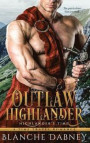 Outlaw Highlander: A Scottish Time Travel Romance