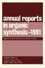 Annual Reports in Organic Synthesis - 1991