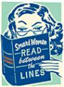 Smart Women Read Between the Lines: A Reader's Journal
